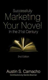 Successfully Marketing Your Novel in the 21st Century