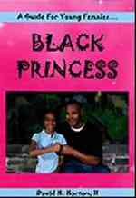Black Princess: A guide for young females