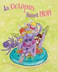 A Octopus Named Mom