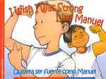 I Wish I Was Strong Like Manuel / Quisiera Ser Fuerte Como Manuel (I Wish... / Quisiera...) （Bilingual）