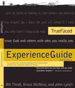 Truefaced Experience Guide : For Use with Truefaced Experience Dvd 2nd Edition and the Book, Truefaced Experience Edition （2ND）