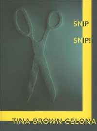 Snip! Snip!
