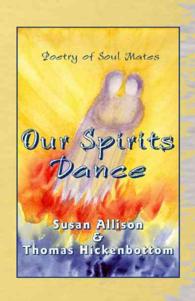 Our Spirits Dance : Poetry of Soul Mates