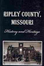 Ripley County, Missouri : History & Heritage