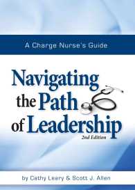 A Charge Nurses Guide : Navigating the Path of Leadership （2ND）