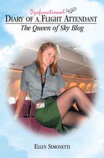 Diary of a Dysfunctioinal Flight Attendant : The Queen of Sky Blog （1ST）