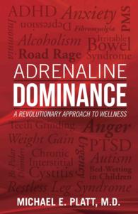 Adrenaline Dominance: A Revolutionary Approach to Wellness