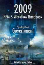 2009 BPM and Workflow Handbook: Spotlight on Government