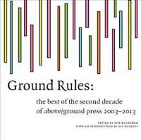 Ground Rules : The Best of Above/Ground Press 2003-2013