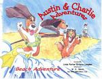 Austin & Charlie Adventures : Beach Adventure (Austin & Charlie Adventures) （1ST）