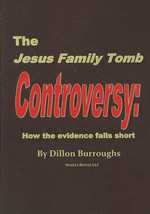 The JESUS FAMILY TOMB Controversy: How the Evidence Falls Short