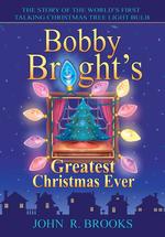 Bobby Bright's Greatest Christmas Ever
