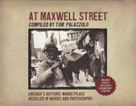 At Maxwell Street : Chicago's Historic Marketplace Recalled in Words and Photographs （HAR/DVD）