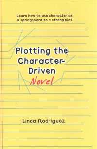 Plotting the Character-Driven Novel