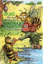 Too Many Parents : The Second Tome (Trees: the Lost Babies Series) （1ST）