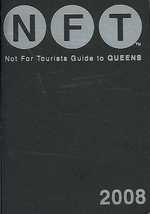 Not for Tourists 2008 Guide Guide to Queens (Not for Tourists Guidebook) （FOL PAP/MA）