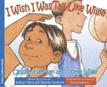 I Wish I Was Tall Like Willie / Quisiera ser tan alto como Willie (I Wish... / Quisiera...) （Bilingual）