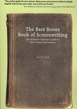 Bare Bones Book of Screenwriting -- Paperback / softback