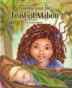 Smoky and the Feast of Mabon : A Magical Child Story