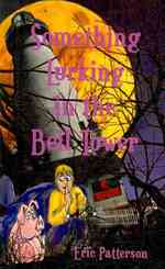 Something Lurking in the Bell Tower -- Paperback / softback