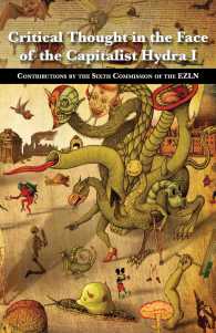 Critical Thought in the Face of the Capitalist Hydra 1 : Contributions by the Sixth Commission of the Ezln