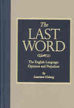 The Last Word : The English Language: Opinions and Prejudices (Cultural Studies)