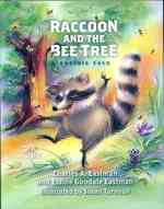 The Raccoon and the Bee Tree (Prairie Tales Series)