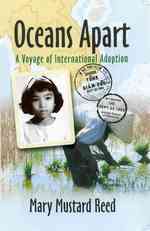 Oceans Apart : A Voyage of International Adoption