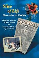 Slice of Life Memories of Mother