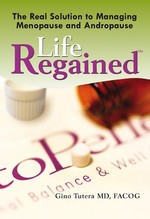 Life Regained : The Real Solution to Managing Menopause and Andropause （HAR/DVD）