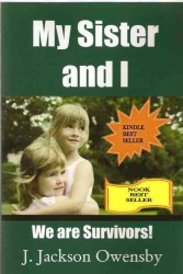 My Sister and I : We are Survivors