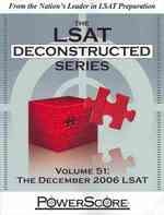 The December 2006 LSAT (The Lsat Deconstructed Series) 〈51〉
