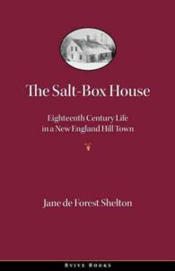 The Salt-Box House : Eighteenth Century Life in a New England Hill Town