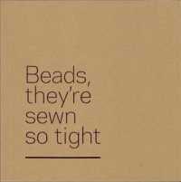 Beads, They're Sewn So Tight