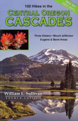 One Hundred Hikes in the Central Oregon Cascades （4TH）