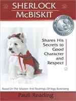 Sherlock Mcbiskit : Shares His Secrets to Good Character and Respect