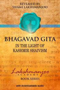 Bhagavad Gītā: In the Light of Kashmir Shaivism