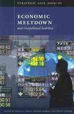 Economic Meltdown and Geopolitical Stability (Strategic Asia)