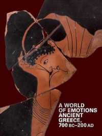 A World of Emotions : Ancient Greece, 700 BC-200 AD