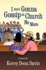 I Ain't Gonna Gossip in Church No More