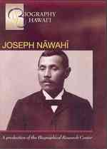 Biography Hawaii : Joseph Nawahi 〈1〉 （DVD BLG）