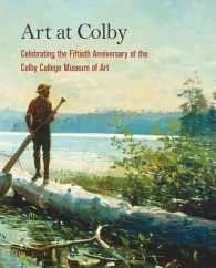 Art at Colby : Celebrating the Fiftieth Anniversary of the Colby College Museum of Art