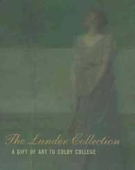 The Lunder Collection - a Gift of Art to Colby College