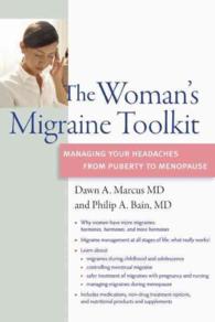 The Woman's Migraine Toolkit : Managing Your Headaches from Puberty to Menopause