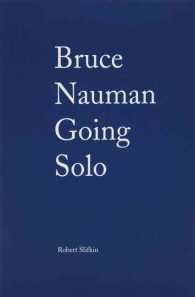 Bruce Nauman : Going Solo (Companion Editions)