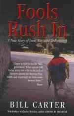 Fools Rush in : A True Story of Love, War, and Redemption （2ND）