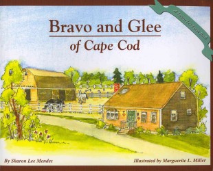 Bravo and Glee : Of Cape Cod (Laura Lee Farm Book)
