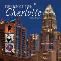 Destination: Charlotte : (The Book)