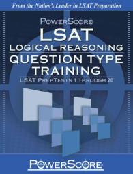 LSAT Logical Reasoning: Question Type Training : LSAT Preptests 1 through 20 〈1〉