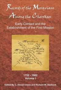 Records of the Moravians among the Cherokee : Early Contact and the Establishment of the First Mission 1752-1802 〈1〉